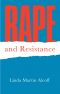 Rape and Resistance