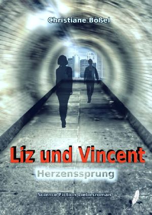 Liz und Vincent - Herzenssprung