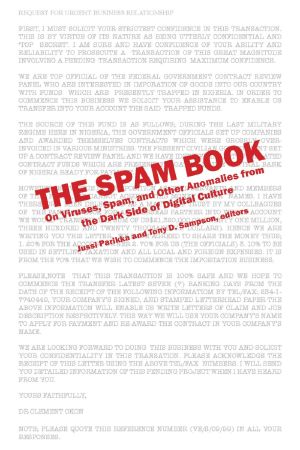 The Spam Book · On Viruses, Porn, and Other Anomalies From the Dark Side of Digital Culture