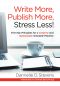 Write More, Publish More, Stress Less!