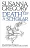 Death of a Scholar · the Twentieth Chronicle of Matthew Bartholomew