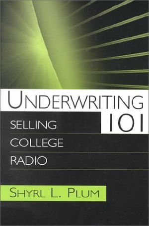 Underwriting 101 · Selling College Radio