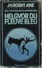 Helgvor Du Fleuve Bleu