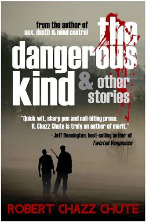 The Dangerous Kind & Other Stories