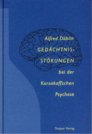 Gedächtnisstörungen bei der Korsakoffschen Psychose