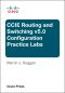 Cisco CCIE Routing and Switching V5.0 Configuration Practice Labs · 3rd Edition