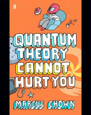 Quantum Theory Cannot Hurt You