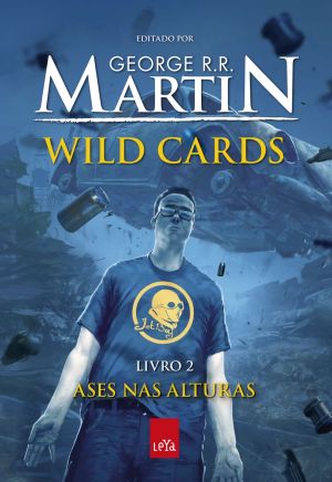 Wild Cards: ases nas alturas - Livro 2