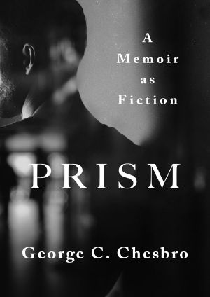 Prism · A Memoir as Fiction