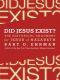 Did Jesus Exist? - the Historical Argument for Jesus of Nazareth