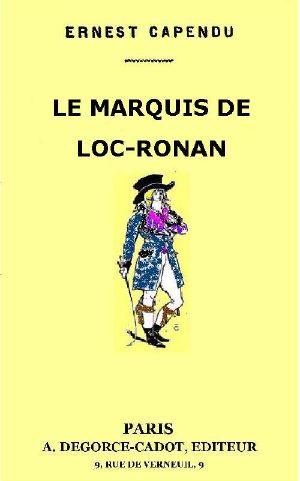 La Marquis De Loc-Ronan