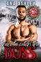 How to Catch the Boss · A Brother's Best Friend Chester Falls Novella