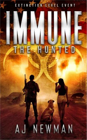 Immune the Hunted · Pandemic, Apocalyptic, and Post Apocalyptic Survival Fiction (Extinction Level Event Book 2)