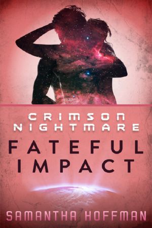 Fateful Impact (Crimson Nightmare #1)