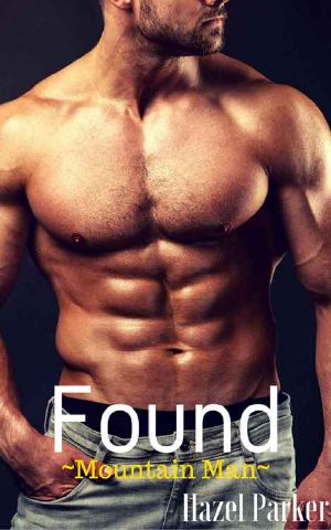 Found · Mountain Man (A Bad Boy Alpha Male Lumberjack Romance)