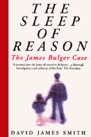 The Sleep of Reason · The James Bulger Case