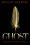 Ghost (The Justice Chronicles Book 1)