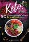 Keto Diet Cookbook · 50 Nutritious and Healthy Ketogenic Breakfast Recipes