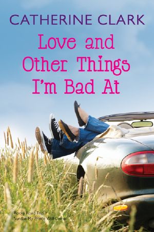 Love and Other Things Im Bad At