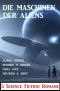 Die Maschinen der Aliens · 5 Science Fiction Romane