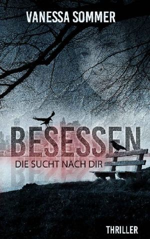 Besessen: Die Sucht nach dir