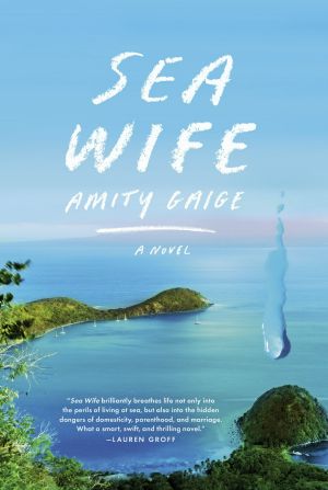 Sea Wife, A novel