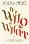 The Who & the What · A Play