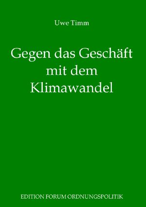 Gegen das Geschäft mit dem Klimawandel