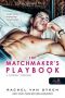 The Matchmaker's Playbook – A csábítás szabályai