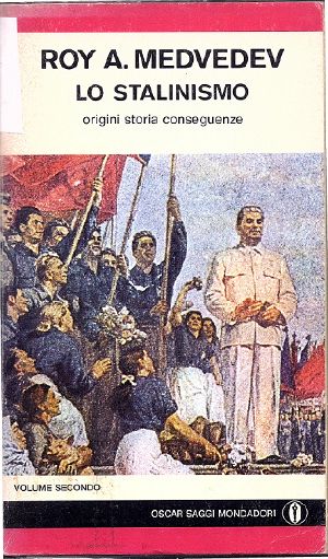 Lo Stalinismo. Volume II