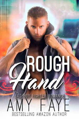 Rough Hand (Bad Boy Fighter Romance)