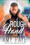 Rough Hand (Bad Boy Fighter Romance)