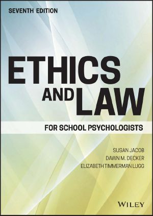 Ethics and Law for School Psychologists, Seventh Edition