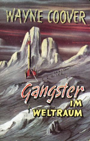 Coover, Wayne - Gangster Im Weltraum - Leihbuch Dörner Verlag