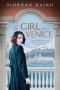 The Girl from Venice: A heart-breaking page-turner, based on actual events in Italy during Word War II