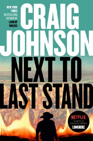 Next to Last Stand: A Longmire Mystery