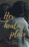 Her Healing Place