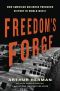 Freedom's Forge · How American Business Produced Victory in World War II