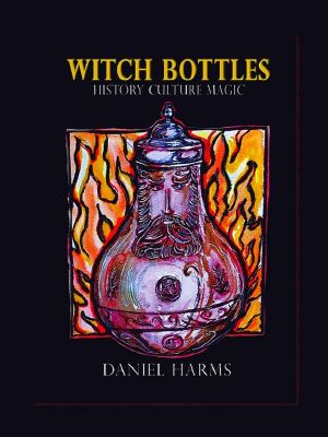 Witch Bottles: History, Culture, Magic