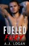 Fueled Fury: A Dark College Bully Romance