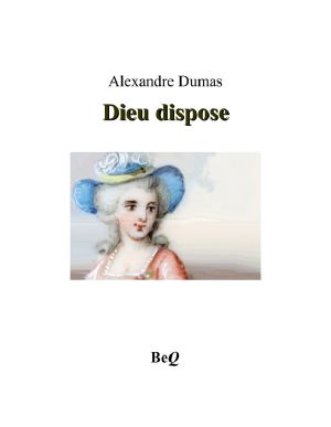 Dieu Dispose - Tome I