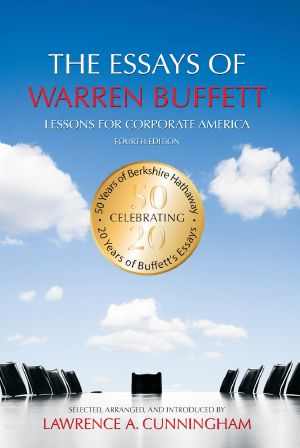 The Essays of Warren Buffett · Lessons for Corporate America, Fourth Edition