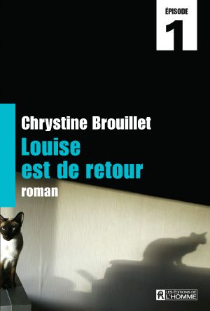 Louise Est De Retour, Épisode 1