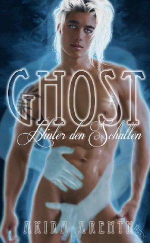 Ghost - Hinter den Schatten: Gay Urban Thriller Fantasy Romance (German Edition)