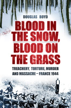 Blood in the Snow, Blood on the Grass