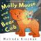 Molly Mouse And The Bear Cub · Children's Book