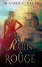 To Ruin a Rogue · A Scandalous Adventure at Seas Series