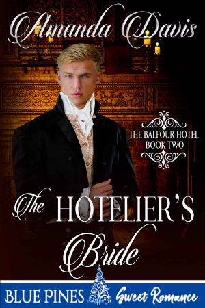 The Hotelier's Bride (The Balfour Hotel Book 2)