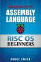 Raspberry Pi Assembly Language RISC OS Beginners (Hands On Guide)