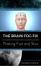 The Brain Fog Fix · Thinking Fast and Slow · New Release 2016